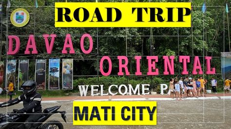 Road Trip to the City of Mati, Davao Oriental – Lorismae Shielda.